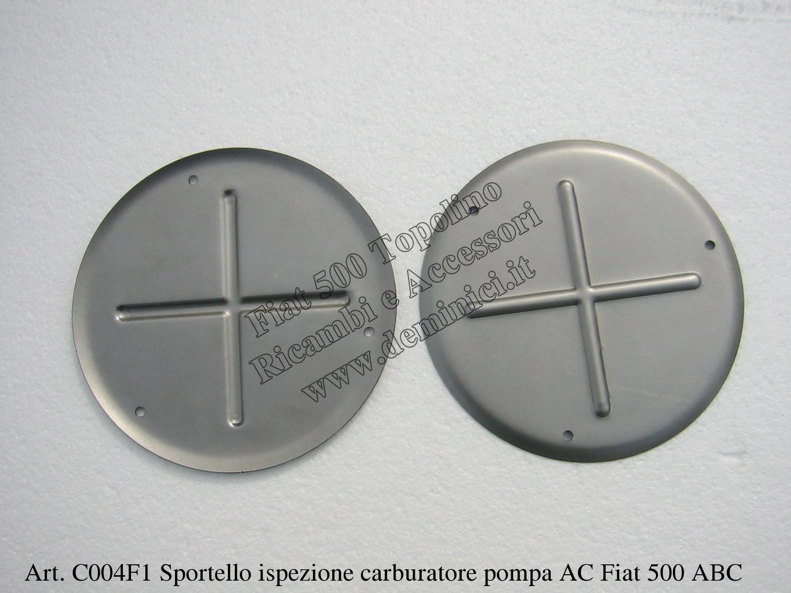 C004F1 Sportello ispezione carburatore pompa AC Fiat 500 ABC