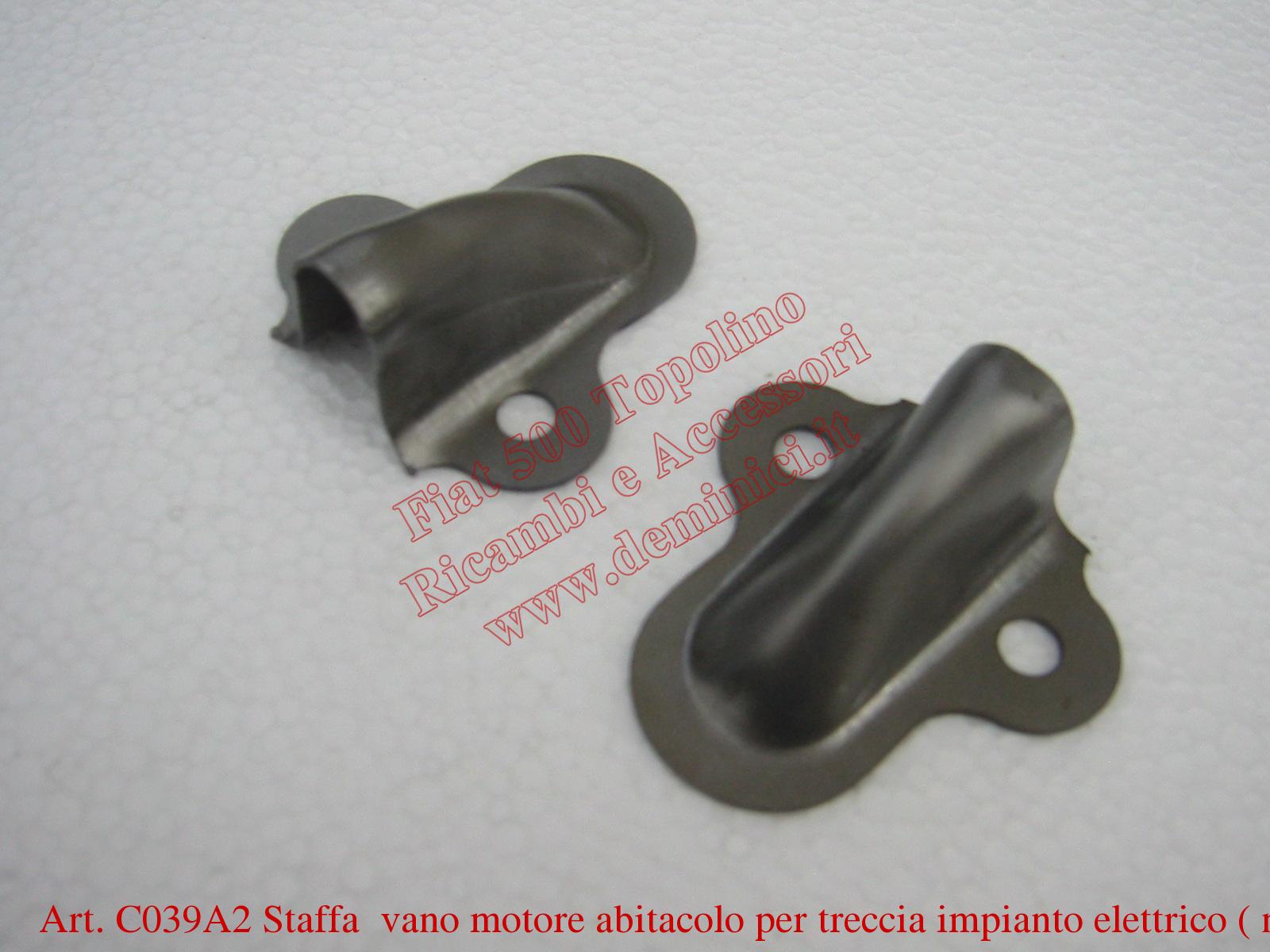 Art. C039A2 Staffa  vano motore abitacolo per treccia impianto elettrico ( n°2 )