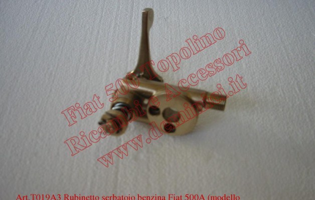 Art. T019A3 Rubinetto serbatoio benzina Fiat 500A (modello fissato con bullone)