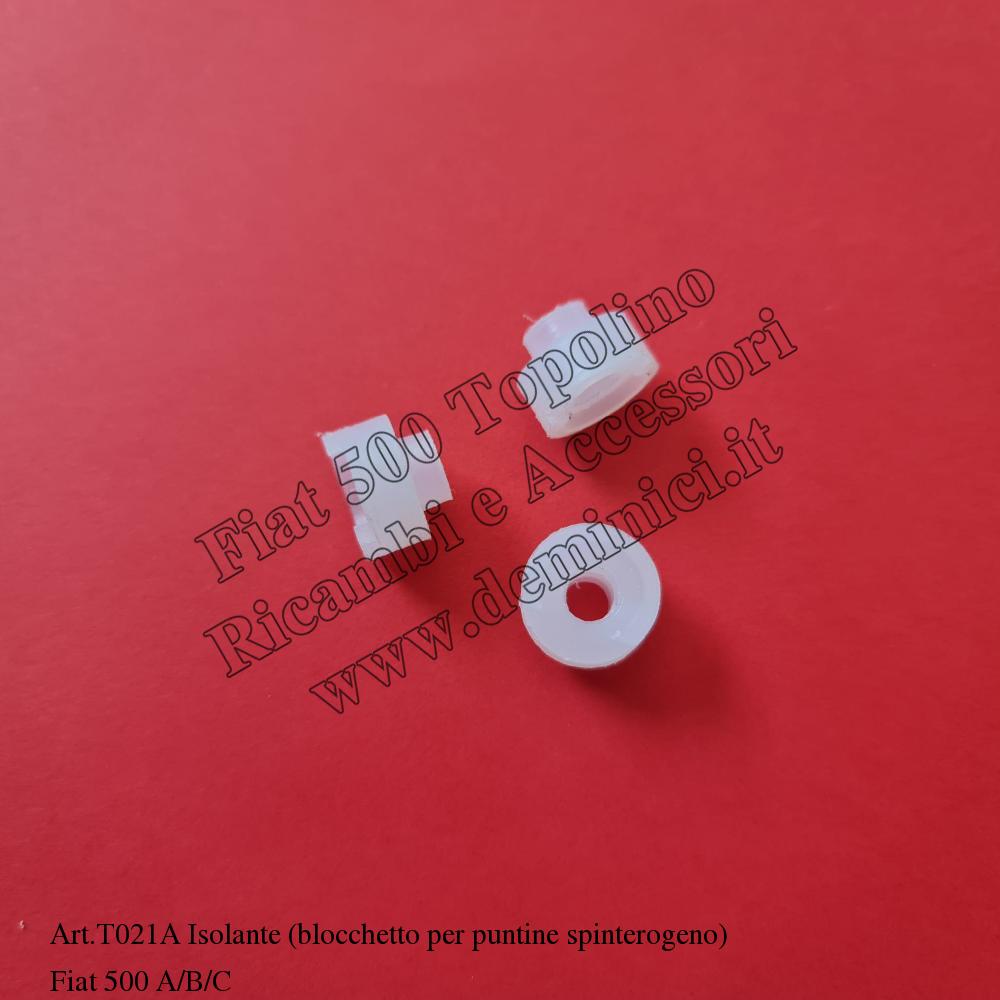 Art.T021A isolante (blocchetto per puntine platinate spinterogeno) Fiat 500 A/B/C