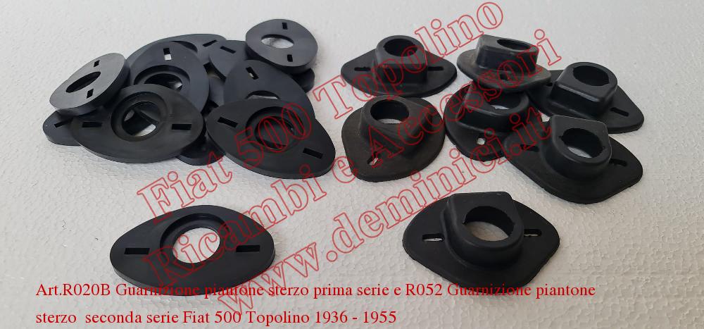 Art.R020B Guarnizione piantone sterzo prima serie R052 Guarnizione piantone sterzo  seconda serie Fiat 500 Topolino 1936 – 1955