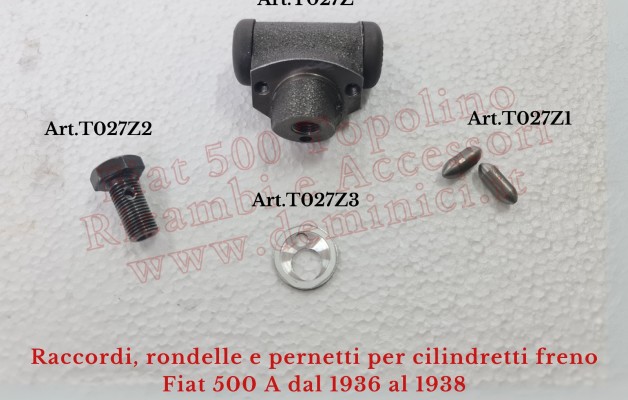 Raccordi, rondelle e pernetti per cilindretti freno Fiat 500 A dal 1936 al 1938