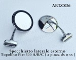 Art. C026 Specchietto laterale esterno Topolino Fiat 500 A/B/C ( a pinza dx o sx )